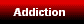  Addiction  